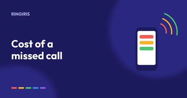 Illustration for cost of a missed call: The Real Cost of a Missed Call (and How to Work Out Yours)